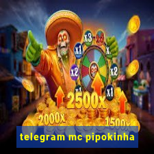 telegram mc pipokinha